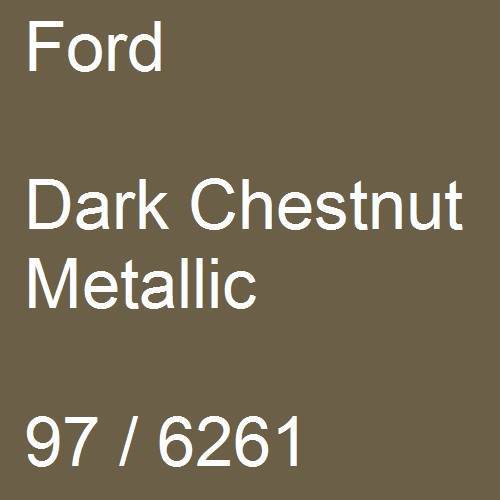 Ford, Dark Chestnut Metallic, 97 / 6261.